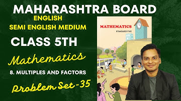 Problem Set-35 Mathematics Class-5th Multiples and factors English Medium Maharashtra Board