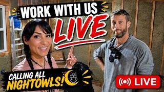 Building Our Cabin LIVE! Night Owl "Block Party"! Let's Get BUSY!