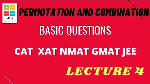 Practice questions on Permutation and Combination |  Lecture 4 | [ FOR ALL EXAMS ]