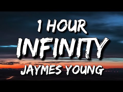 Jaymes Young - Infinity 1 Hour