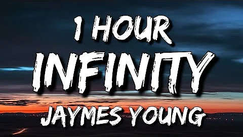 Jaymes Young - Infinity (Lyrics) 🎵1 Hour