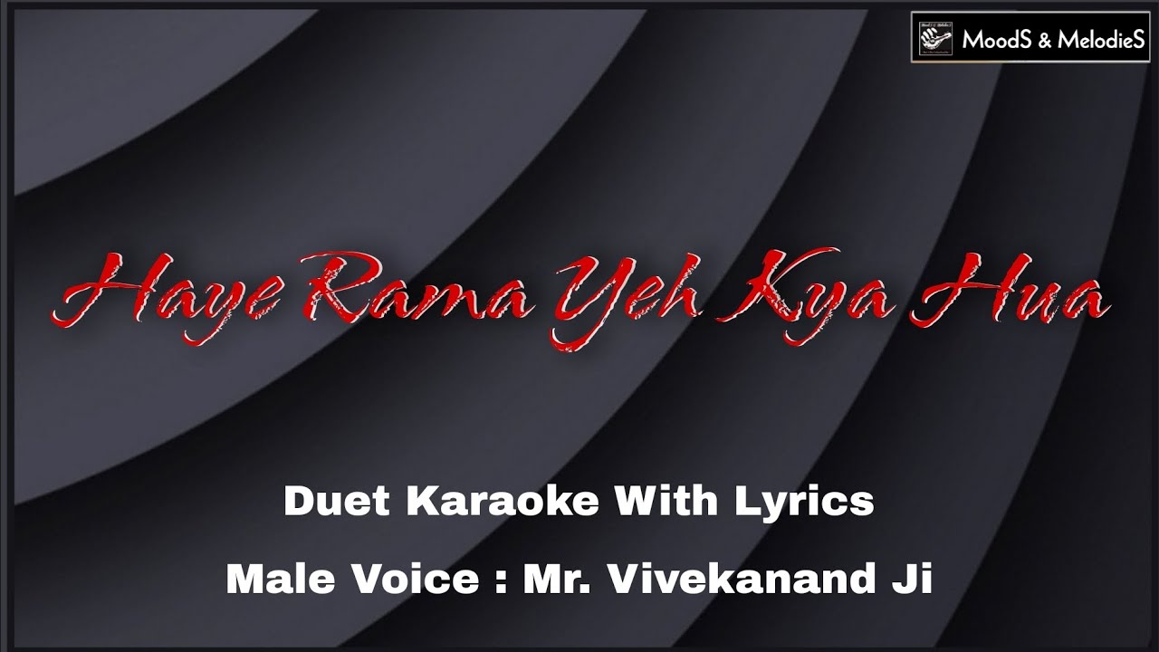 HAI RAMA YEH KYA HUA || KARAOKE WITH LYRICS FOR FEMALE || 🎸мσσ∂ѕ~π~мєℓσ∂ιєѕ💕