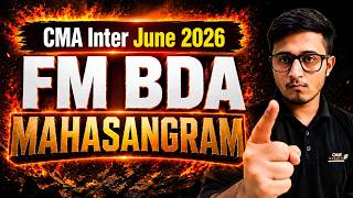 CMA Inter FM-BDA MAHASANGRAM🔥| CMA Inter June 2026 Preparation | By Piyush Pahwa Sir