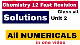 Solutions : All Numerical Problems in One Video | CBSE and State Board | Chemistry 12th Exam 2020 1