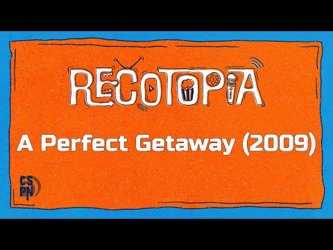Recotopia 184 - "A Perfect Getaway (2009)"