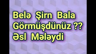 Bele Sirin Balani Neyleyerdiz? Maraqli Status Videosu 2019, Bugun Usaqlarin Mudafiesi Gunu Idi 2019