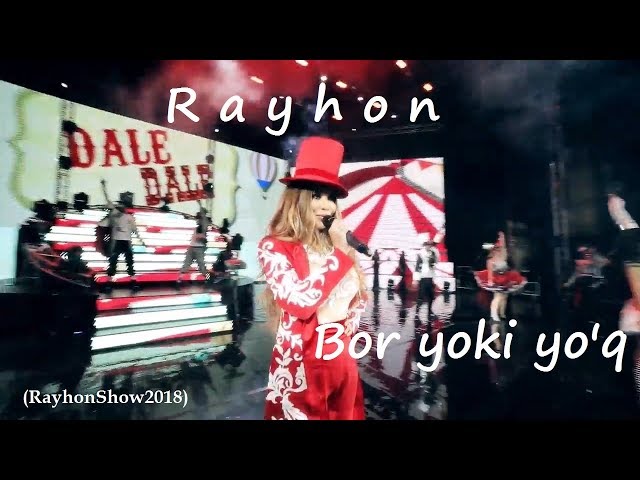 Rayhon - Bor yoki yo'q (RayhonShow2018)