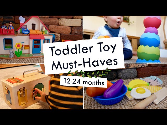 Toddler Toy Must Haves 12 24 Months