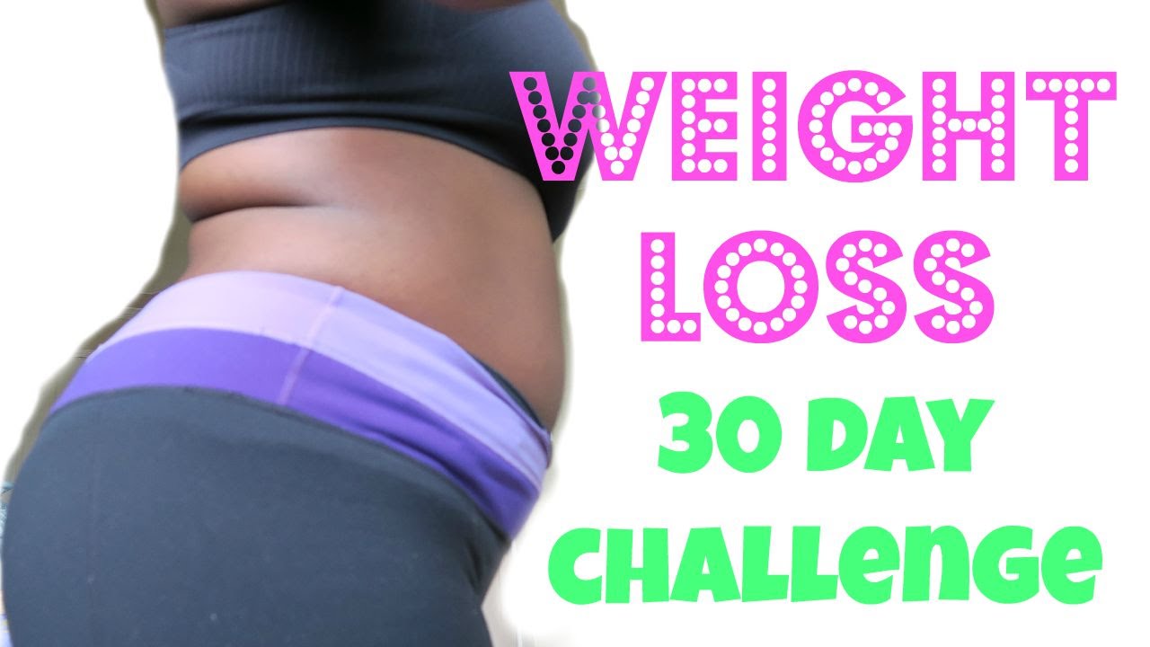 WEIGHT LOSS! 30 day challenge - YouTube