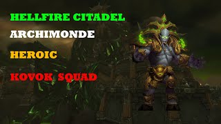 Kovok Squad vs Archimonde Heroic