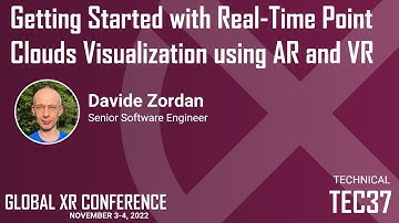 TEC37 - Getting Started with Real-Time Point Clouds Visualization using AR and VR