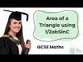 Area of a Triangle Using ½ab sin C | GCSE Maths