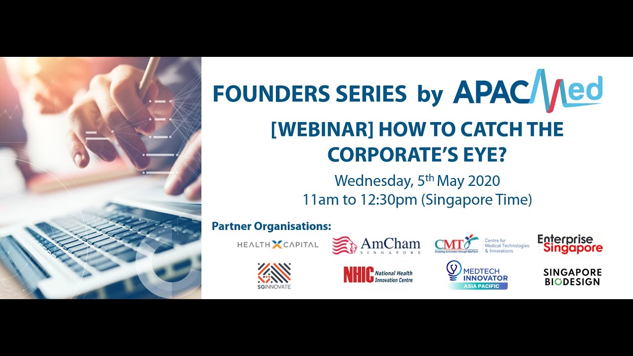 [Founders Series by APACMed] How to Catch the Corporate's Eye?