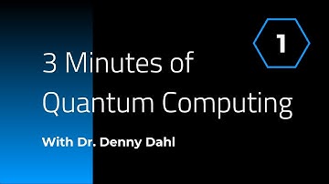 Week 1: 3 Minutes of Quantum Computing