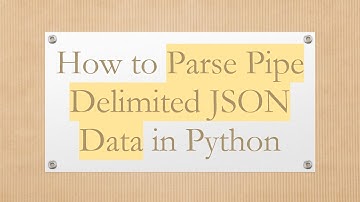 How to Parse Pipe Delimited JSON Data in Python