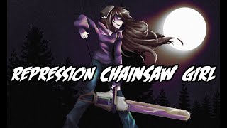 Repression Chainsaw Girl