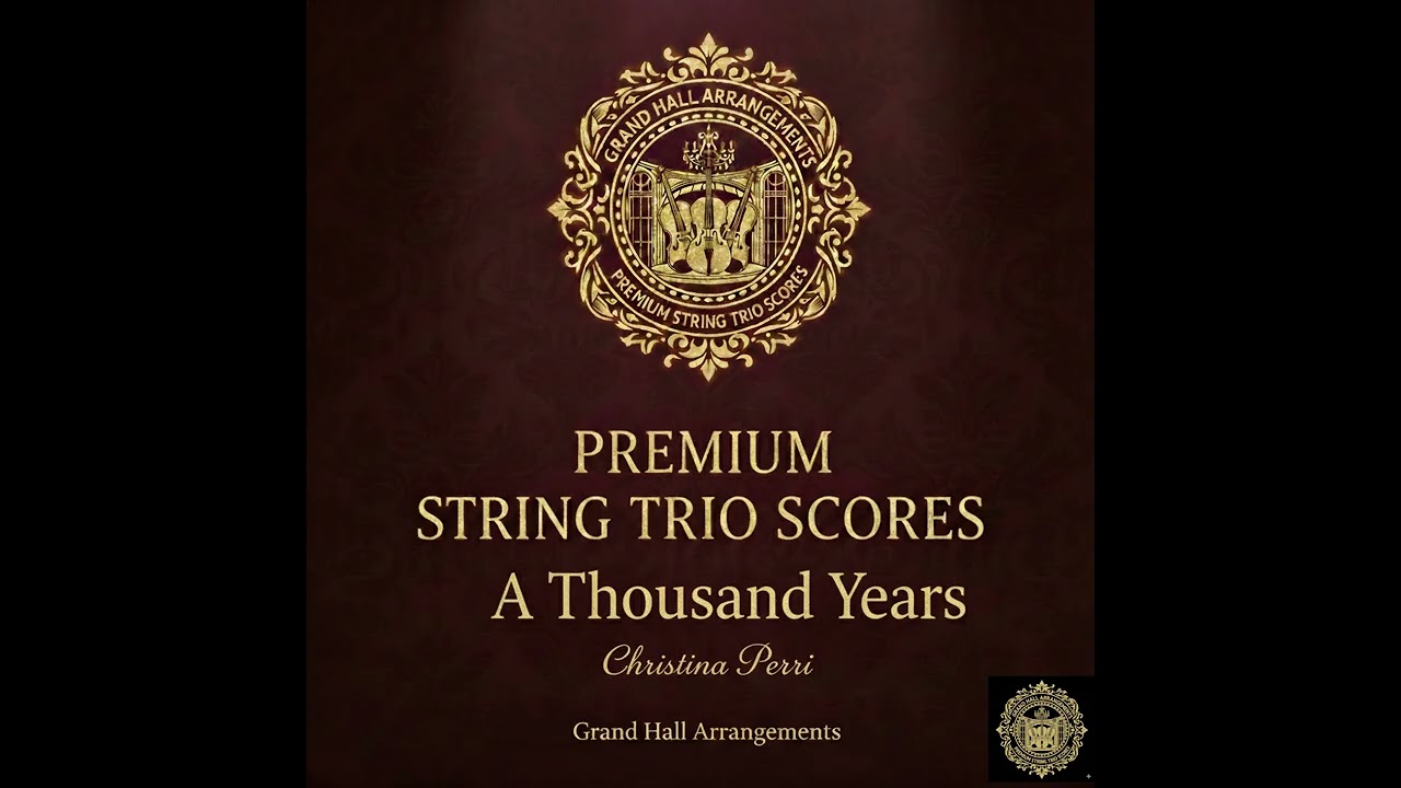 A Thousand Years – Christina Perri | Premium String Trio Arrangement