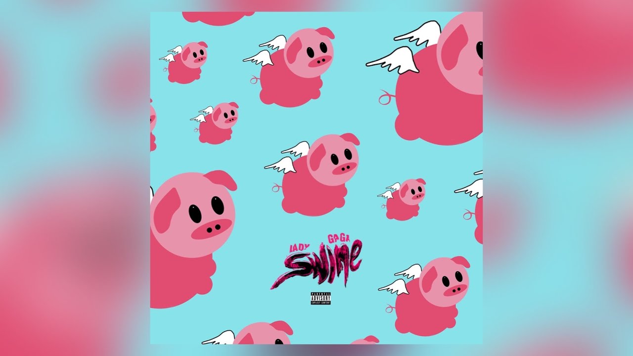 Swine (2022 Mix) - Lady Gaga