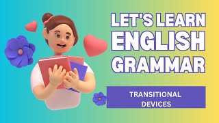 Mastering Transitional Devices: Smoothly Connect Your Ideas!