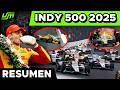 Así fue la INDY 500 2025 🔥 ACCIDENTES, INCENDIOS y CAOS 💥 RESUMEN