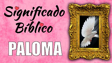 ¿Qué representan las palomas en la Biblia?