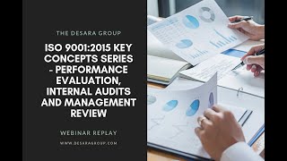 ISO 9001:2015 Key Concepts Series: Performance Evaluation, Internal Audits and Management Review
