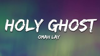 Omah Lay - Holy Ghost (Lyrics) Resimi