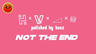 Not The End by herozer (Harder 6 stars) {Feature} -Geometry Dash-