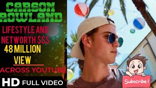 Carson Rowland Lifestyle and Networth