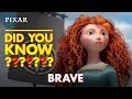 Brave Fun Facts - Pixar Did You Know