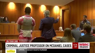 Criminal justice professor on McDaniel cases