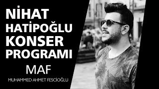 Nihat Hatipoğlu Konser Programı | Fırat Türkmen - Muhammed Ahmet Fescioğlu Resimi