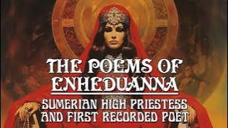 Poems Of Enheduanna - Ancient Sumerian Priestess And First Recorded Poet In History.
