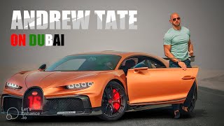 Andrew Tate On DUBAI | Worlds Best Country | The Ahmad Mahmood Show