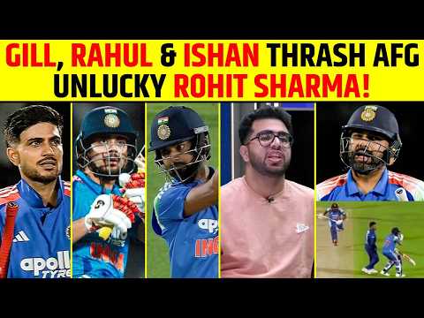 GILL, KL RAHUL & ISHAN KISHAN THRASH AFGHANISTAN | UNLUCKY ROHIT SHARMA! #indvsafg  #Gill #rohit