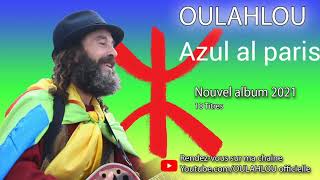 Oulahloutv Azul al paris