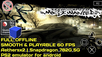 Gaming Test Need for Speed: Most Wanted On AetherSX2 In Snapdragon 782G Playable 60 FPS | iQOO Z7 5G