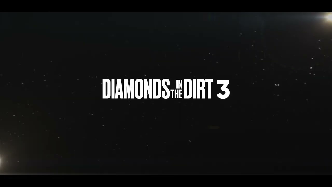 DIAMONDS IN THE DIRT 3 "The Dumbway" - (Official Film Teaser)