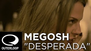 Megosh - Desperada (Official Lyric Video) chords