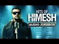 Hits of Himesh | Audio Jukebox