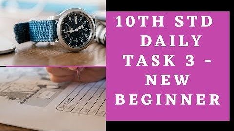 10th std daily task 3 -NEW BEGINNER