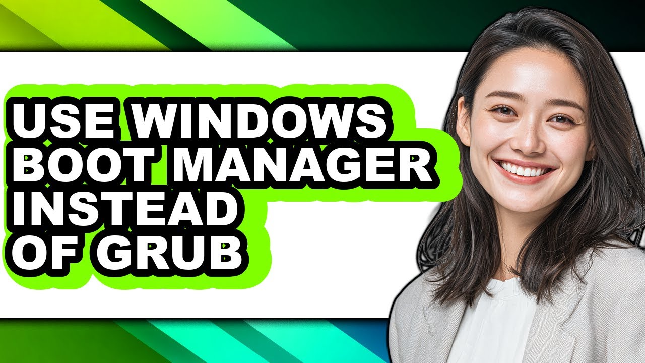 How to Use Windows Boot Manager Instead of Grub - Full Guide