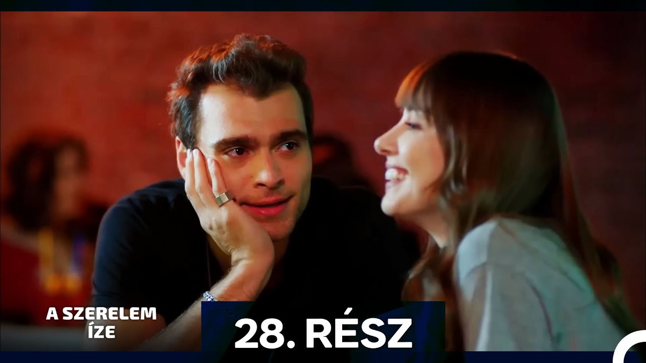 A Szerelem íze 28. Rész (Magyar Szinkron)