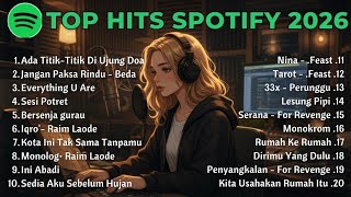 SPOTIFY TOP HITS 2026 | Most Popular Indonesian Songs 2026 | Viral TikTok Full Album Nonstop Ad-Free
