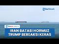 Iran Tahan Akses Selat Hormuz, Ratusan Kapal Menunggu Izin Melintas, IRGC Tunggu AS Buka Blokade