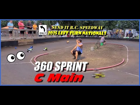 Send It RC Raceway 2025 Left Turn Nationals 360 Sprint C Main - YouTube