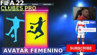 COMO CREAR AVATAR FEMENINO EN FIFA 22 CLUBES PRO