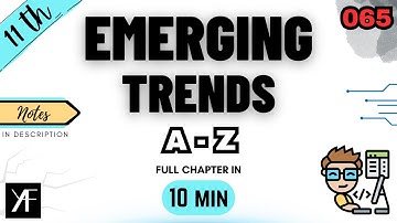 Class 11 IP | Ch 2 - Emerging Trends | UNIT 4 (Code 065) | NCERT+ SUMITA ARORA | CBSE 2025-26