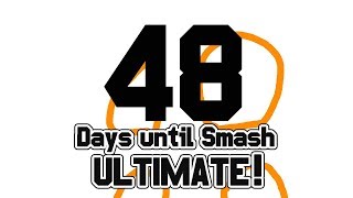 48 Days Until Smash Ultimate 48 Days Until Smash Ultimate