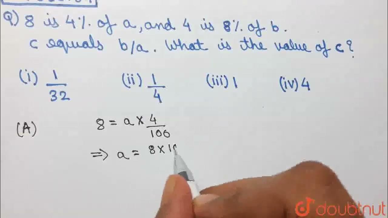 8-is-4-of-a-and-4-is-8-of-b-c-equals-b-a-what-is-the-value-of-c